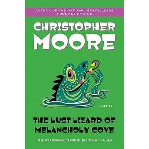 The Lust Lizard of Melancholy Cove -- Christopher Moore